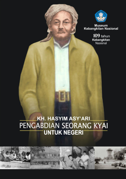 KH. HASYIM ASY'ARI PENGABDIAN SEORANG KYAI UNTUK NEGRI
